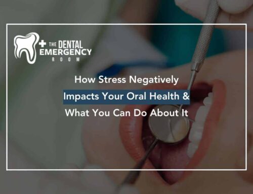 How Stress Negatively Impacts Your Oral Health & What You Can Do About It